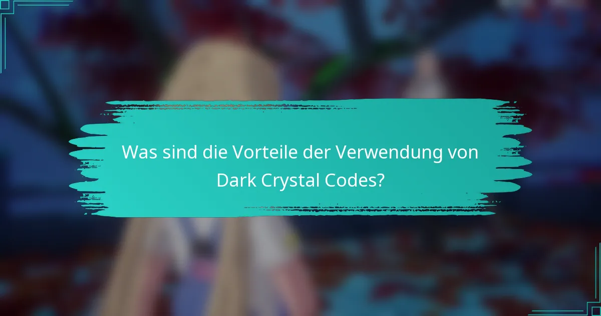 Was sind die Vorteile der Verwendung von Dark Crystal Codes?