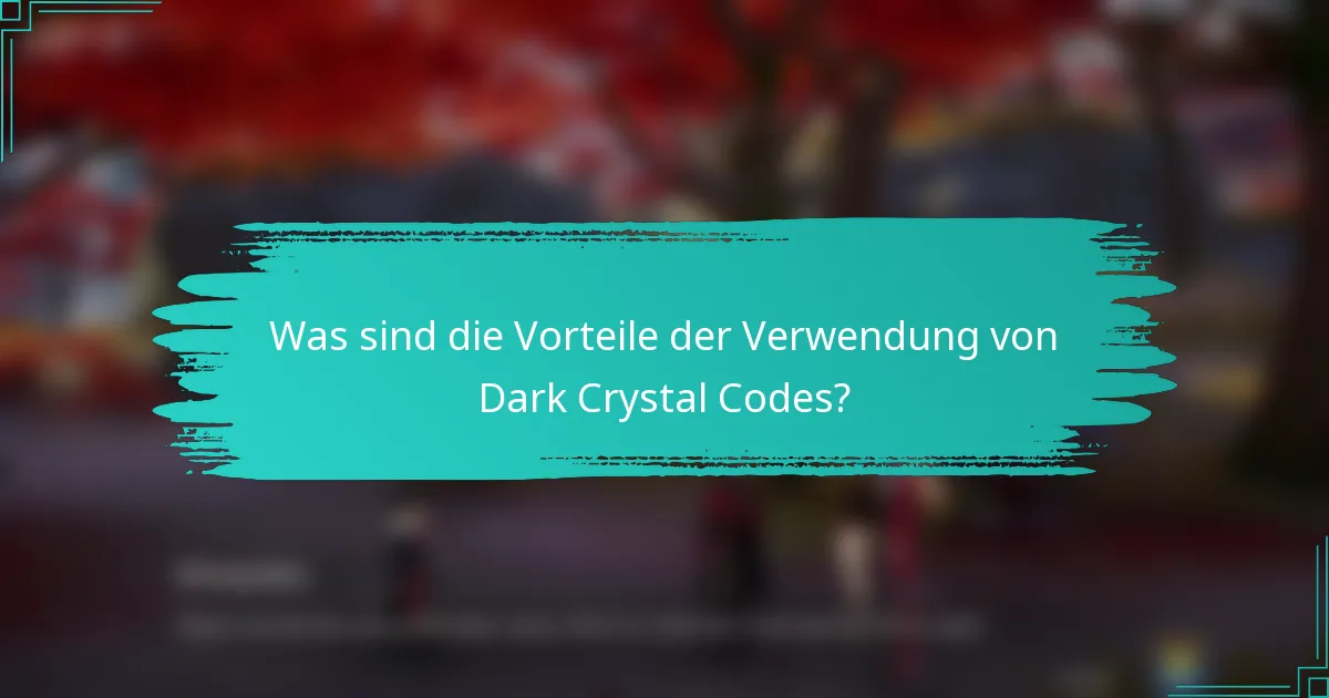 Was sind die Vorteile der Verwendung von Dark Crystal Codes?