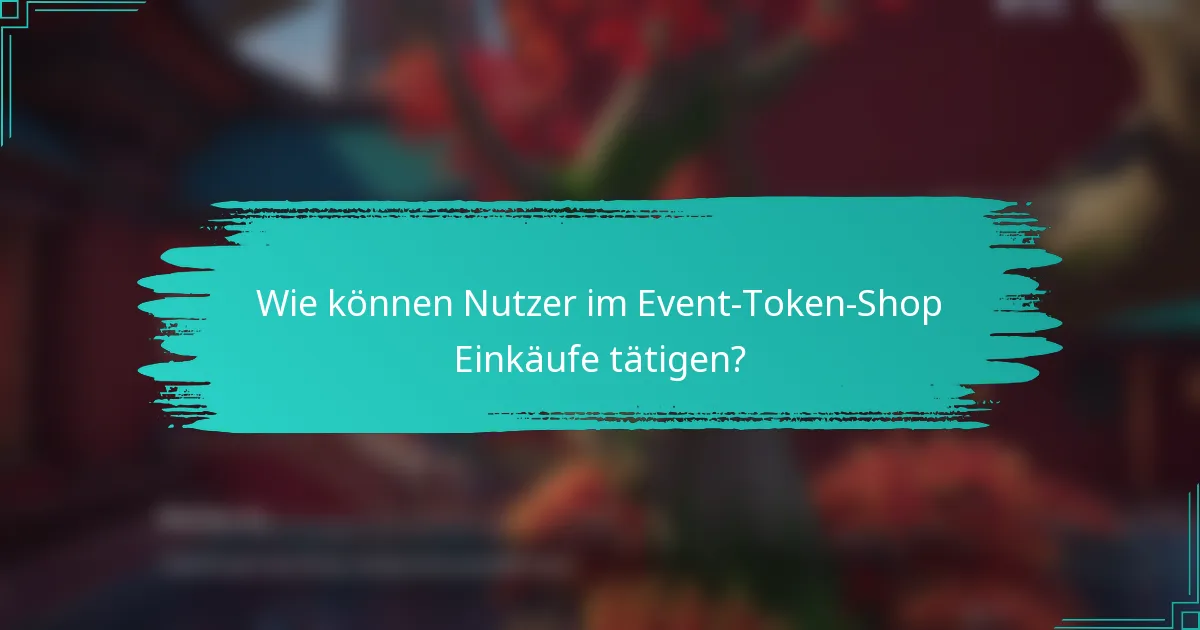 Wie können Nutzer im Event-Token-Shop Einkäufe tätigen?